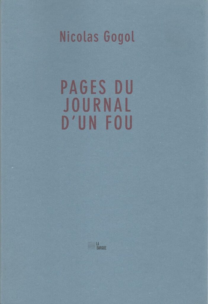 Pages du journal d'un fou, 1 éditions La Barque 2021